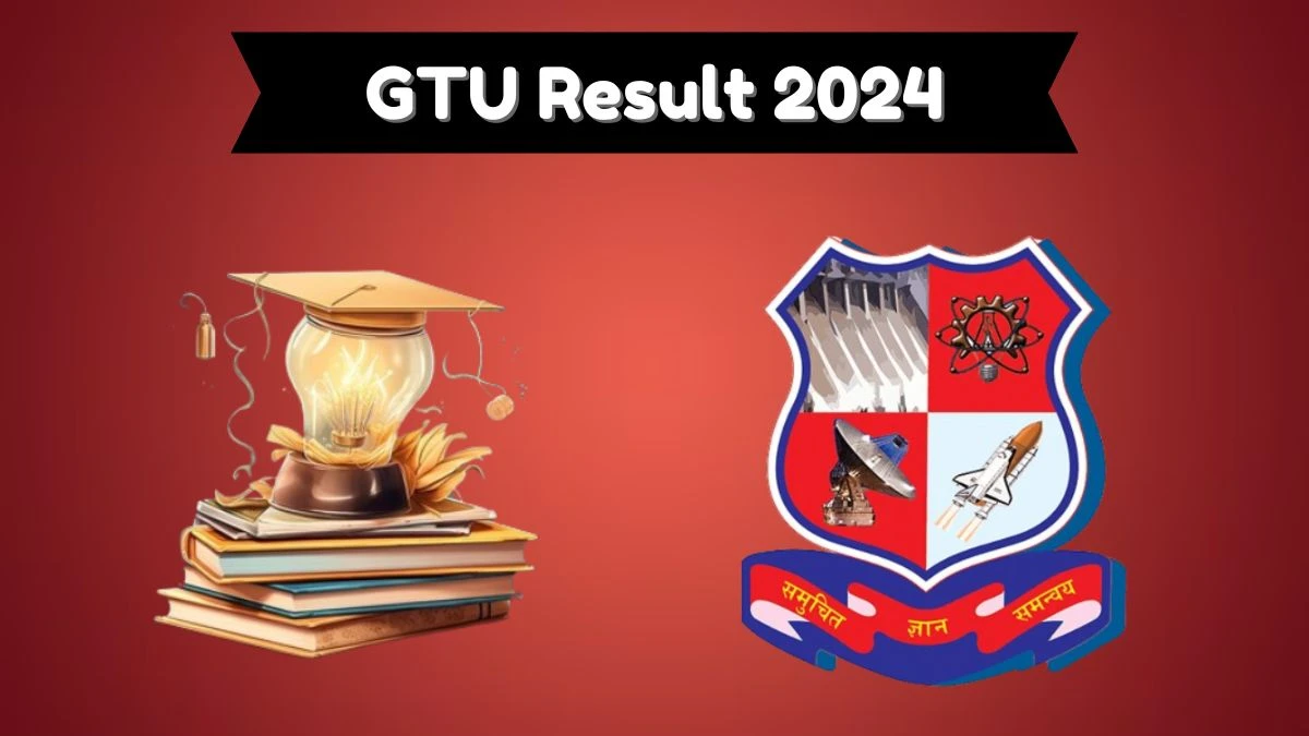 GTU Results 2024 (Released) at gtu.ac.in Check MBA Sem 1 Result 2024