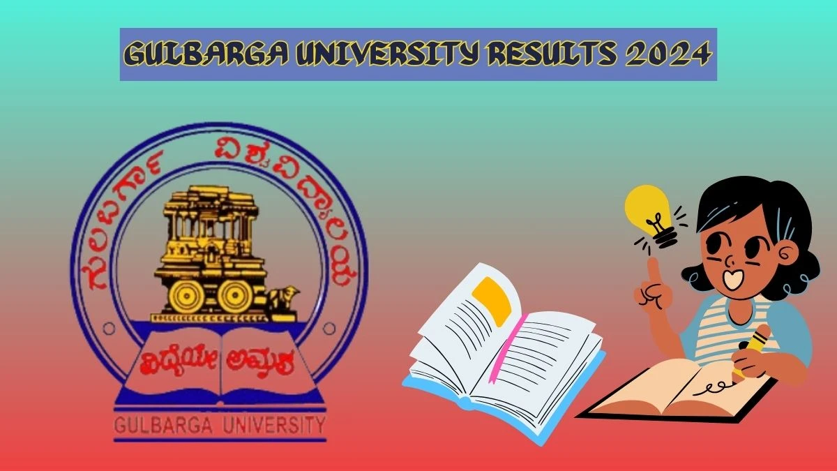 Gulbarga University Results 2024 (Link Out) at gug.ac.in Check M.A. In History Result 2024