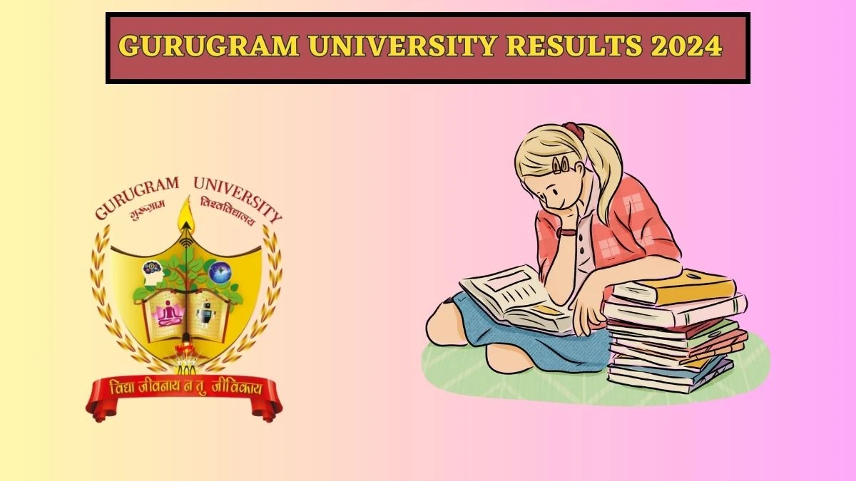 Gurugram University Results 2024 (Declared) at gurugramuniversity.ac.in Check B.Sc B.Ed. Result 2024