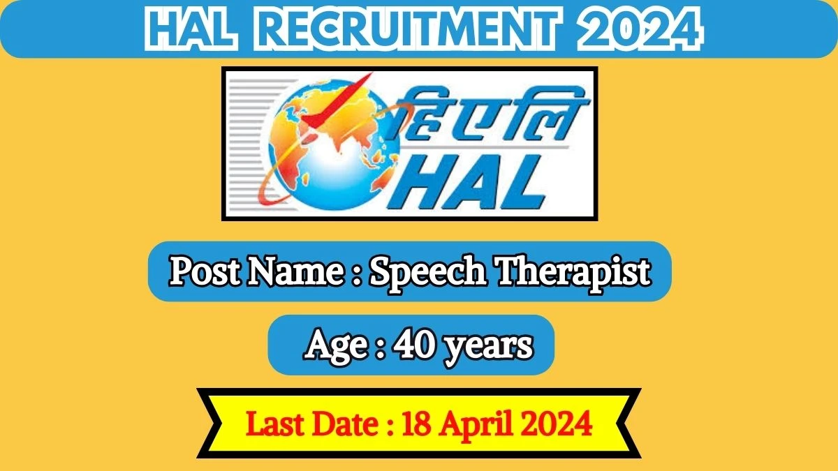 HAL Recruitment 2024 Notification Out For 01 Vacancy, Check Posts, Qualification, Age Limit, And Other Details