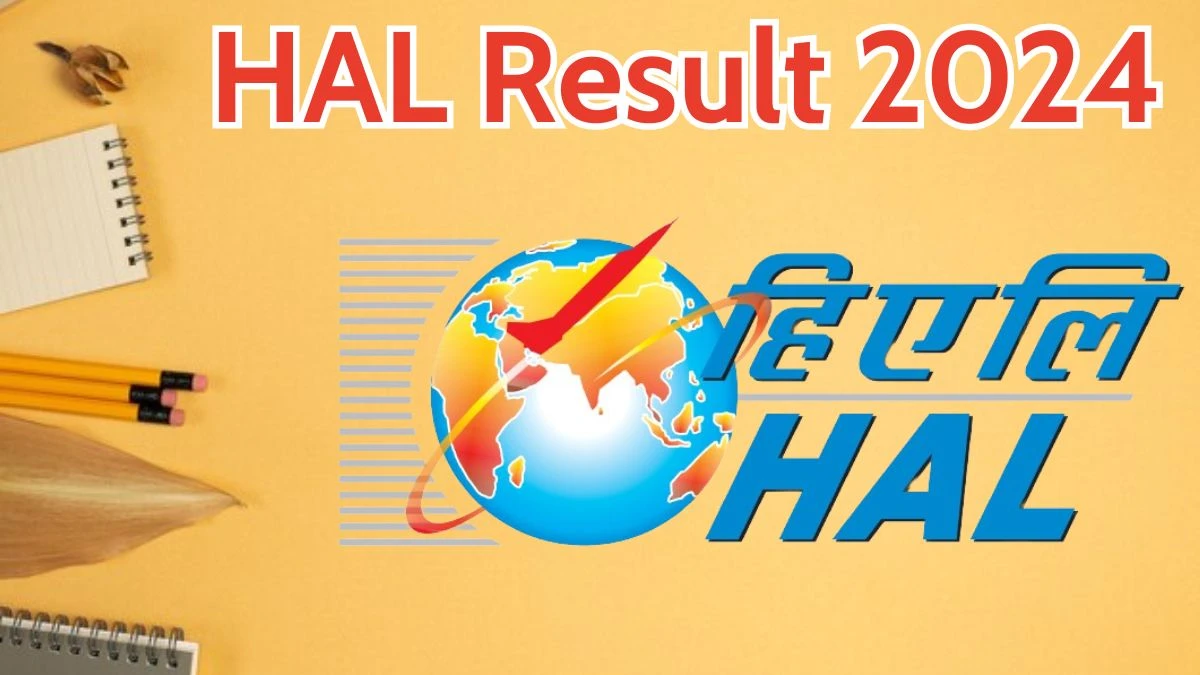 HAL Result 2024 Announced. Direct Link to Check HAL Fitter, Turner, and Other Posts Result 2024 hal-india.co.in - 09 April 2024