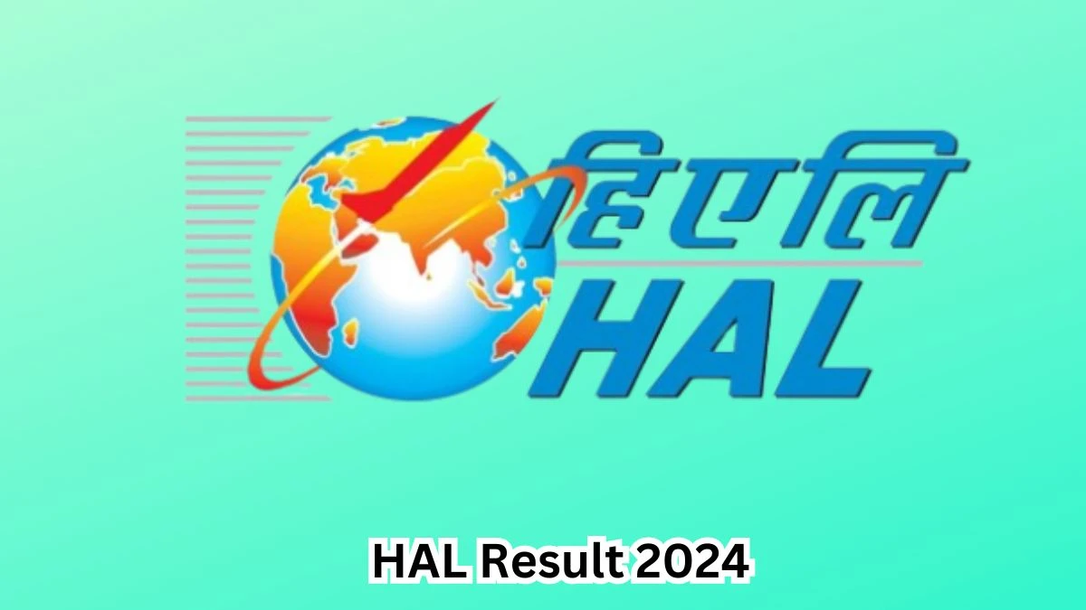 HAL Result 2024 Announced. Direct Link to Check HAL Security Guard Result 2024 hal-india.co.in - 18 April 2024