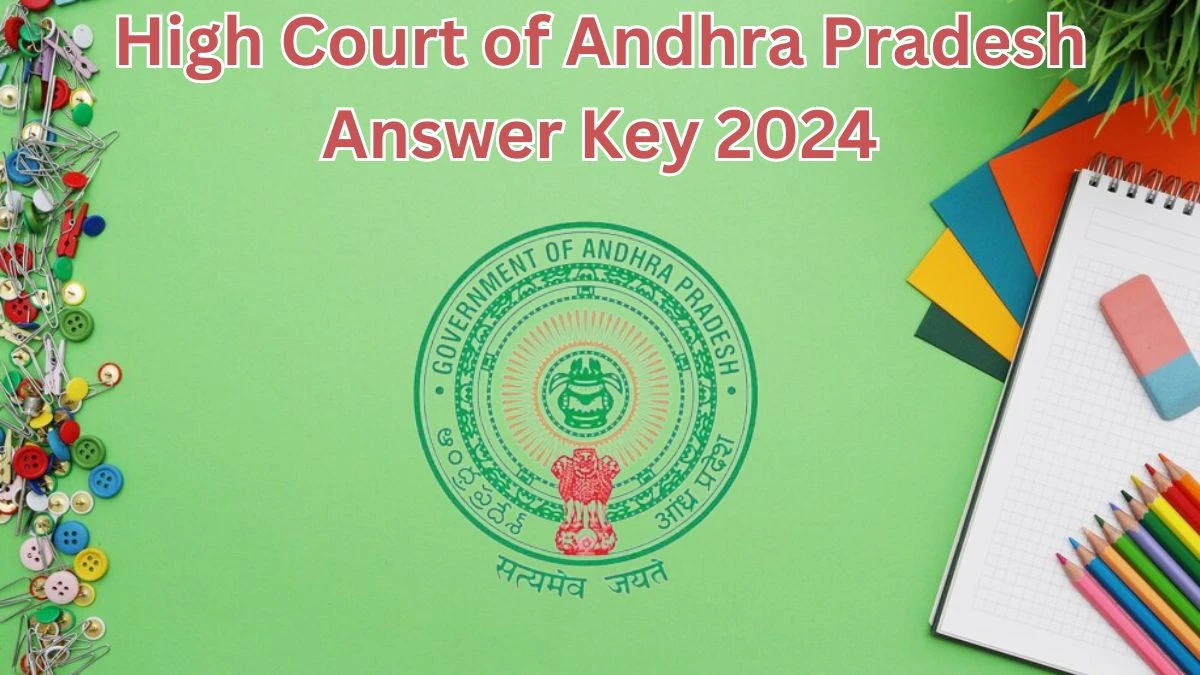 High Court of Andhra Pradesh Answer Key 2024 Available for Civil Judge ...