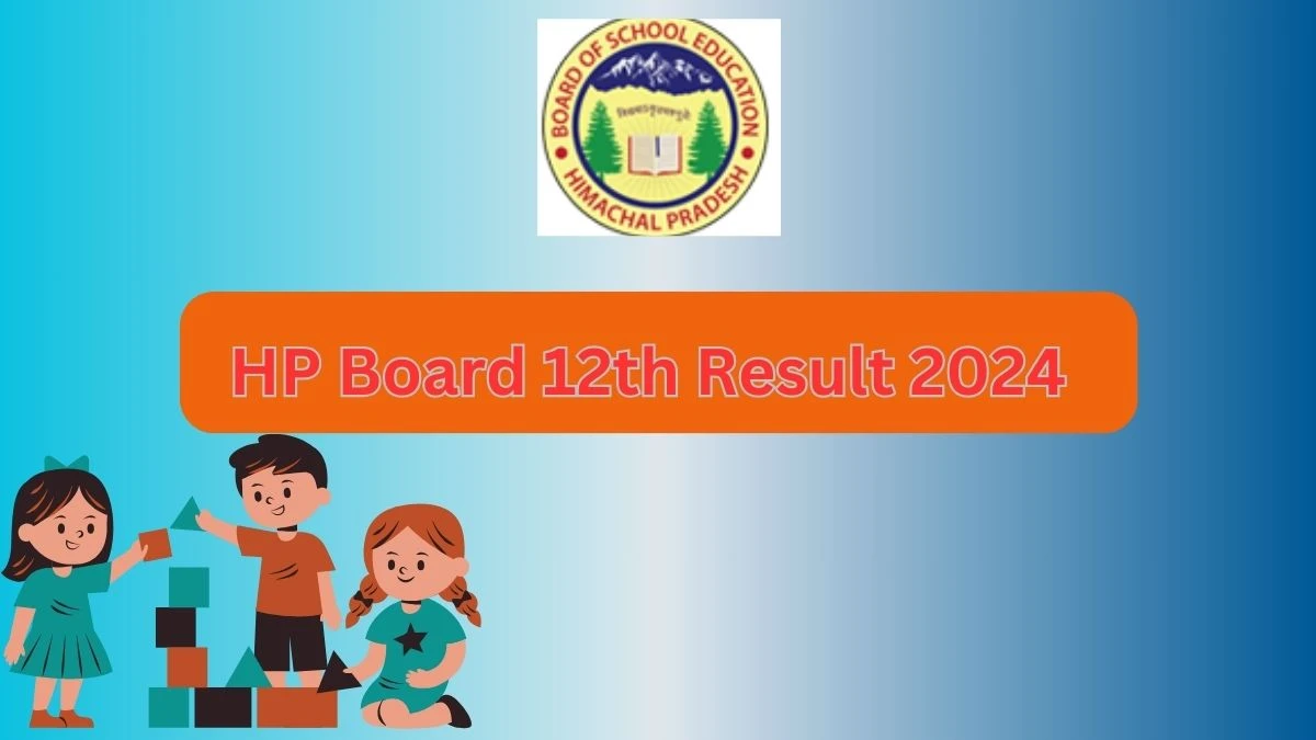 HP Board 12th Result 2024 at hpbose.org Check HP Board Exam Result Links Soon