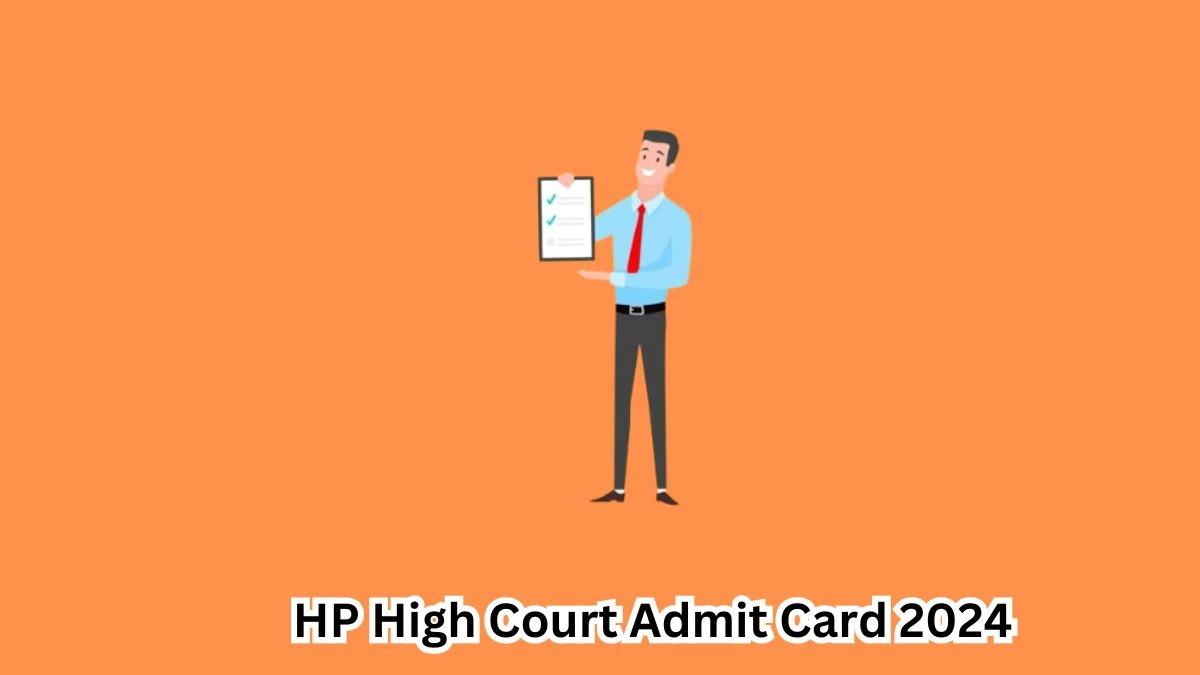 HP High Court Admit Card 2024 Release Direct Link to Download HP High Court Assistant Programmer Admit Card hphighcourt.nic.in - 20 April 2024