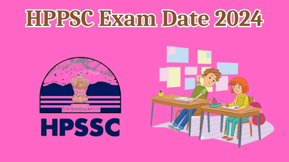 HPPSC Exam Date 2024 at hppsc.hp.gov.in Verify the schedule for the examination date, Administrative Service, and site details. - 10 April 2024