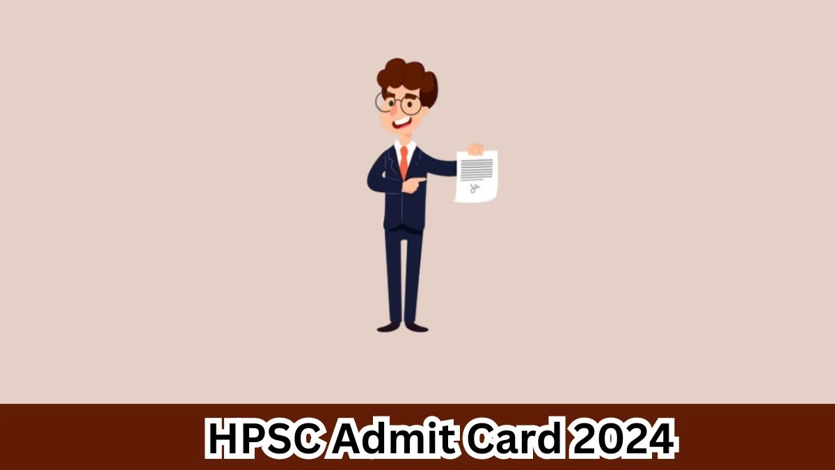 HPSC Admit Card 2024 Release Direct Link to Download HPSC Assistant Environmental Engineer Admit Card hpsc.gov.in - 1 April 2024