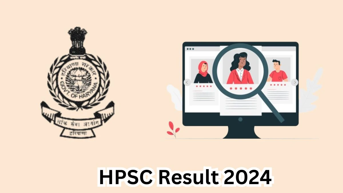 HPSC Result 2024 Declared hpsc.gov.in Civil Judge Check HPSC Merit List Here - 10 April 2024