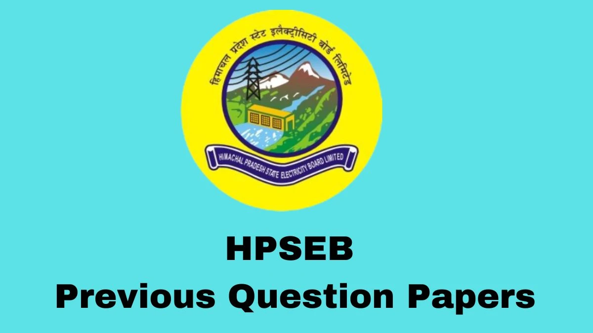 HPSEB Previous Question Papers Released Practice Previous Question Papers hpseb.in - 03 April 2024