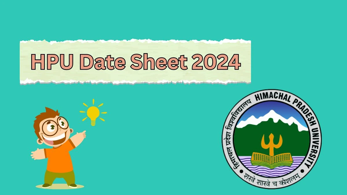 HPU Date Sheet 2024 (Declared) hpuniv.ac.in Check Himachal Pradesh University Date Sheet Here