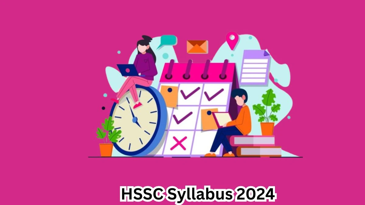 HSSC Syllabus 2024 Announced Download HSSC Constable Exam pattern at hssc.gov.in - 08 April 2024