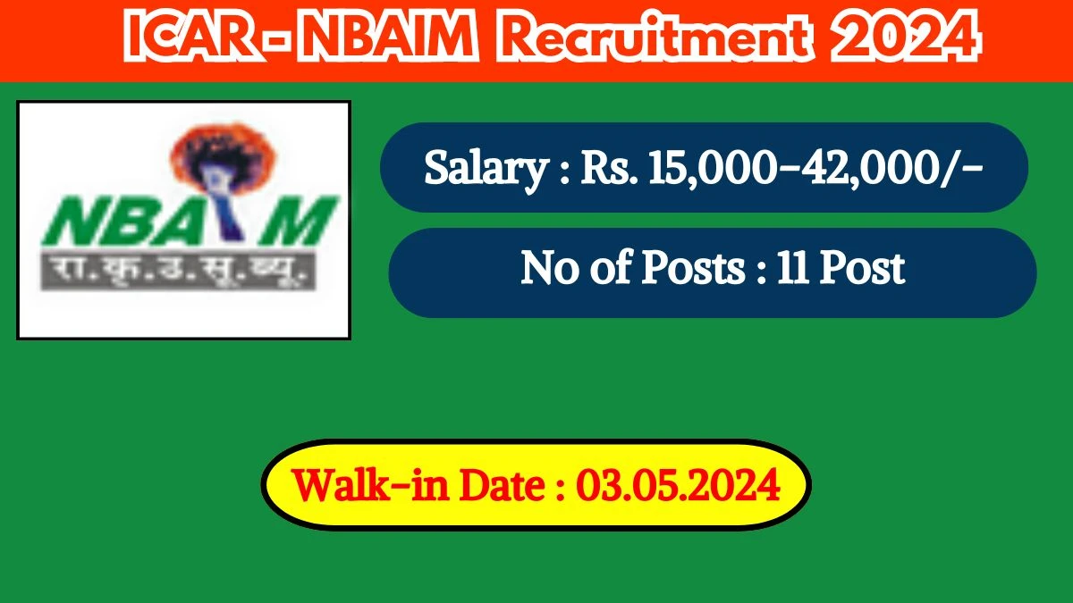ICAR-NBAIM Recruitment 2024 Walk-In Interviews for Young Professional, Project Assistant and More Vacancies on May 03, 2024