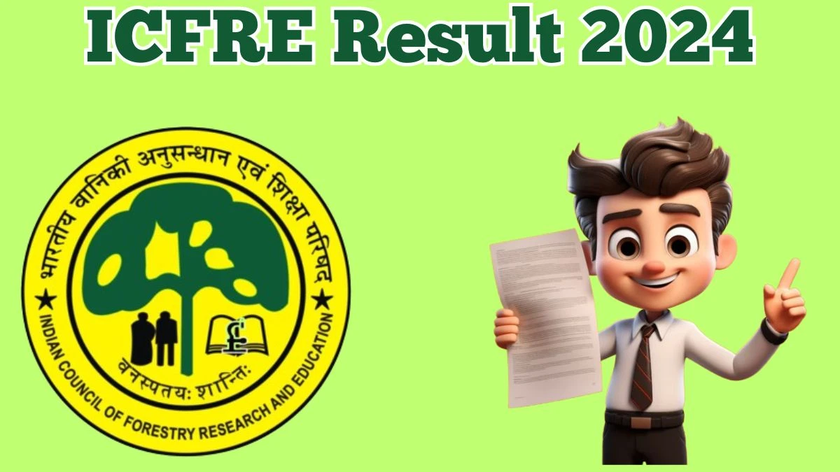 ICFRE Result 2024 Announced. Direct Link to Check ICFRE Junior Project Fellow and Field Assistant Result 2024 rfri.icfre.gov.in - 30 April 2024