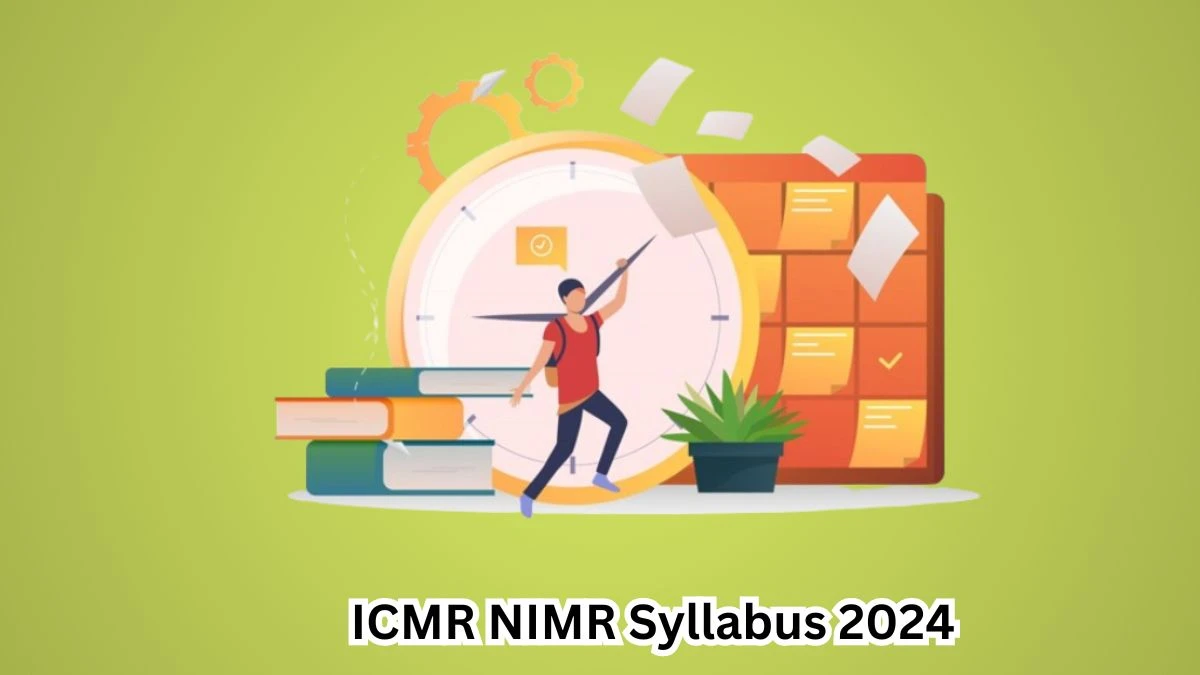 ICMR NIMR Syllabus 2024 Announced Download ICMR NIMR Lower Division Clerk and Other Posts Exam pattern at hindi.nimr.org.in - 30 April 2024