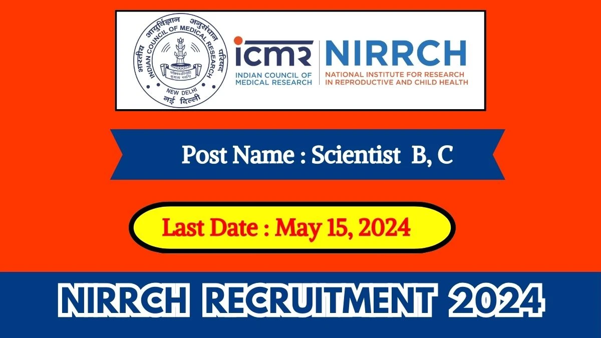 ICMR-NIRRCH Recruitment 2024 Check Posts, Salary, Qualification, Age Limit And How To Apply