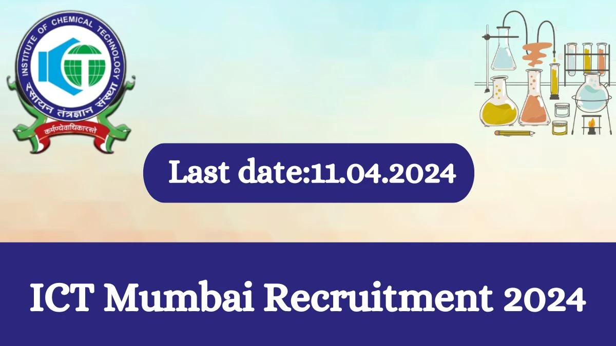 ICT Mumbai Recruitment 2024 - Latest Technical Assistant Vacancies on 01 April 2024