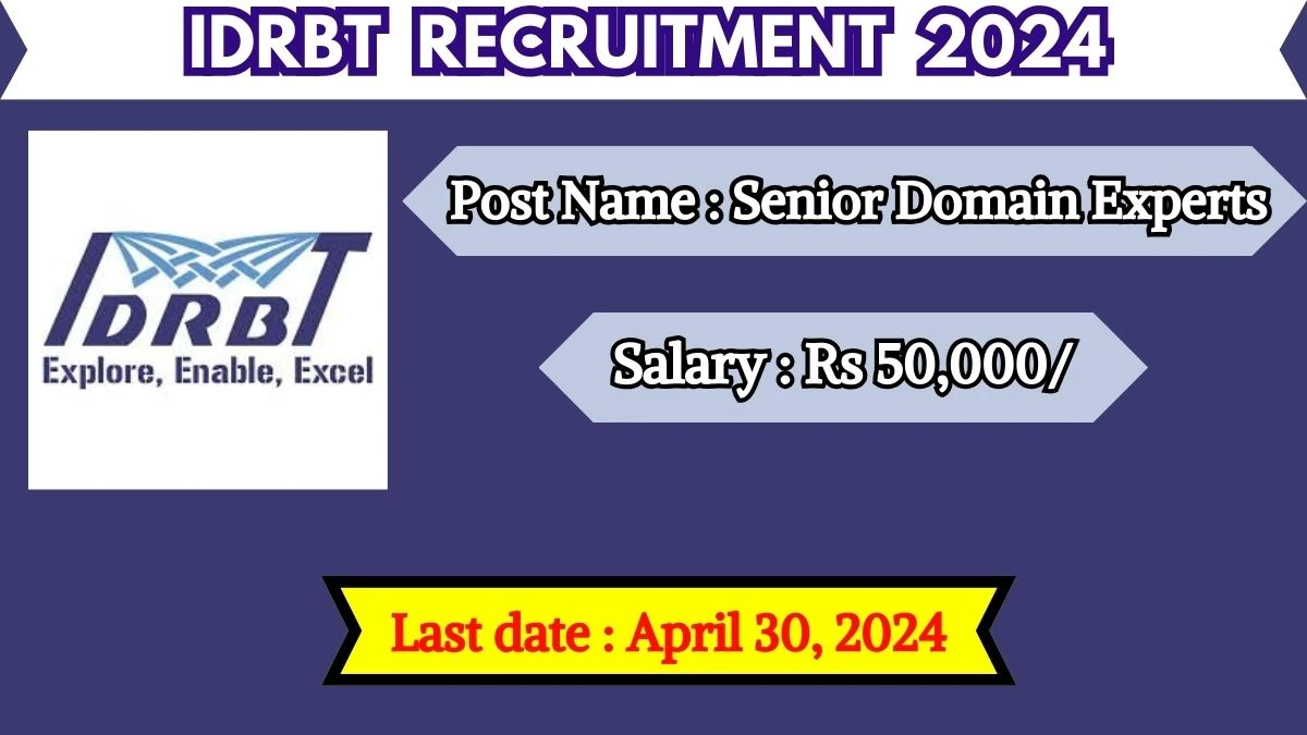 IDRBT Recruitment 2024 New Notification Out For Vacancies, Check Post, Qualification, Salary And Application Procedure