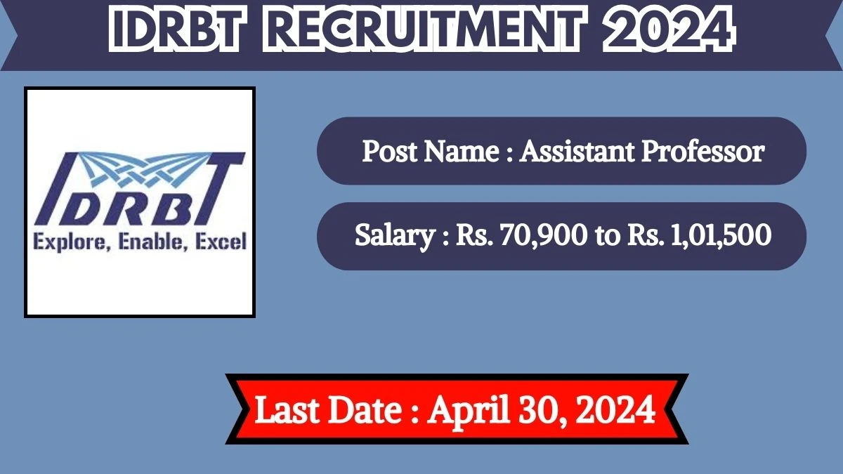 IDRBT Recruitment 2024 Notification Out For 04 Vacancies, Check Posts, Qualification, Monthly Salary, And Other Details