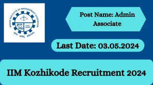 IIM Kozhikode Recruitment 2024 New Notification Out, Check Post, Age Limit, Salary, Qualification And Procedure To Apply