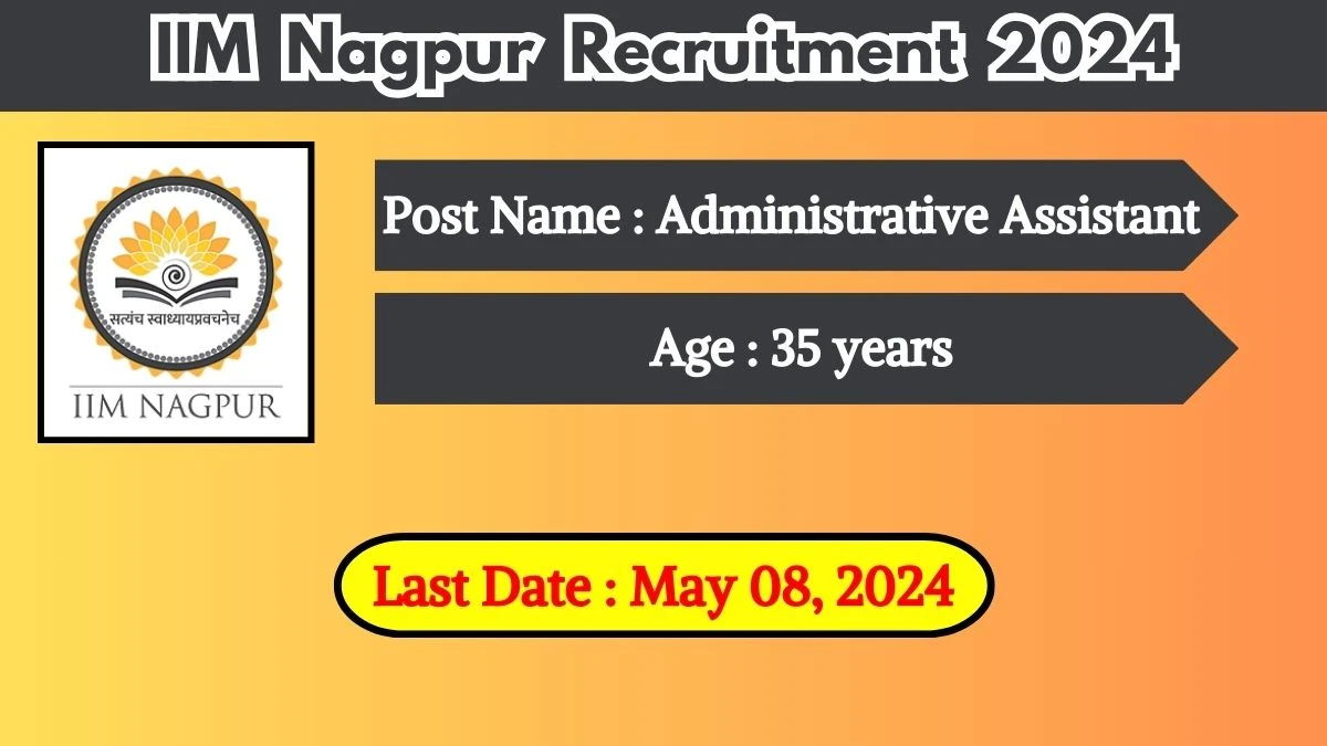 IIM Nagpur Recruitment 2024 Check Posts, Qualification And How To Apply