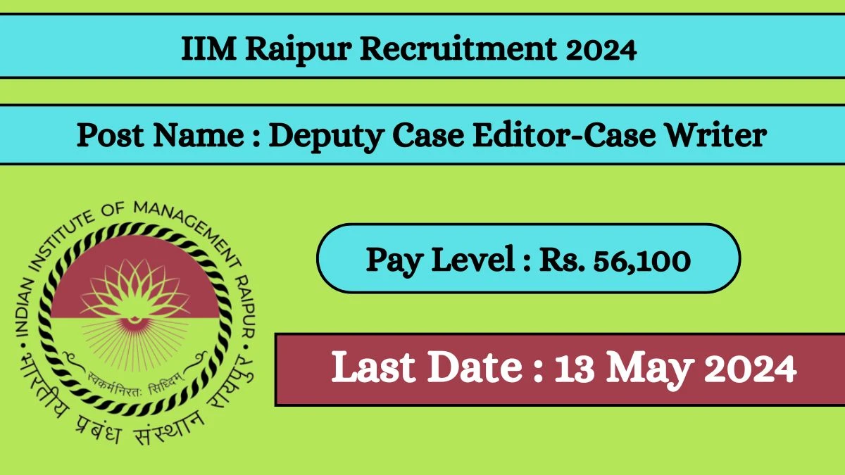 IIM Raipur Recruitment 2024 New Notification Out For 01  Vacancy, Check Post, Age Limit, Qualification, Salary And Other Vital Details