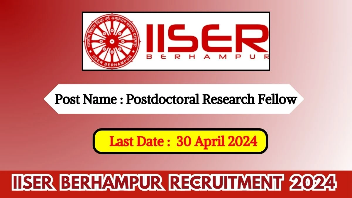 IISER Berhampur Recruitment 2024 New Notification Out For 01 Check Post, Qualification And Other Vital Details