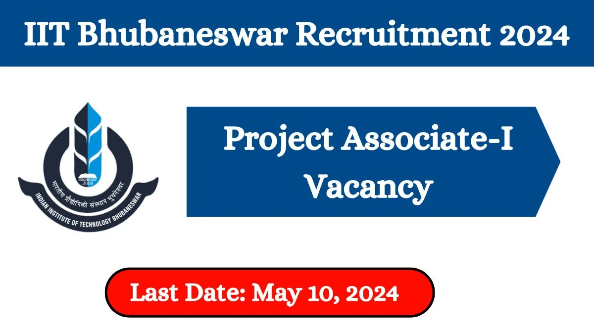 IIT Bhubaneswar Recruitment 2024 New Opportunity Out, Check Post, Age Limit, Qualification, Salary, And How To Apply