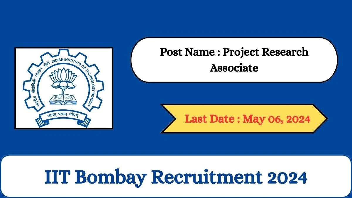 IIT Bombay Recruitment 2024 Check Posts, Salary, Qualification And How To Apply