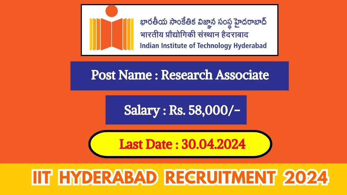 IIT Hyderabad Recruitment 2024 New Notification Out, Check Post, Salary, Age, Qualification And How To Apply