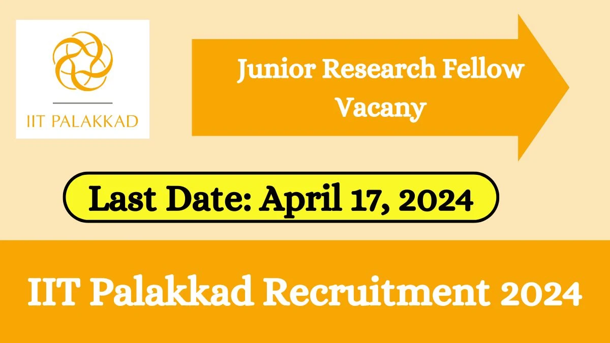 IIT Palakkad Recruitment 2024 Monthly Salary Up To 31000, Check Posts, Essential Qualifications, And Procedure To Apply