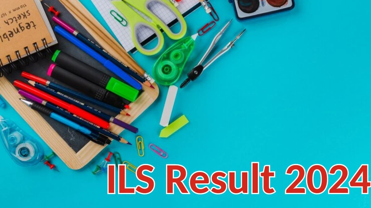 ILS Result 2024 Announced. Direct Link to Check ILS Junior Research Fellow Result 2024 ils.res.in - 12 April 2024