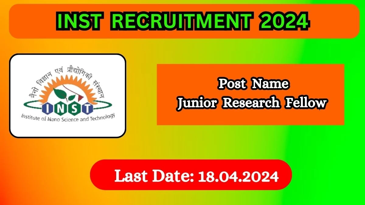 INST Recruitment 2024: Check Post, Salary, Age, Qualification And How To Apply