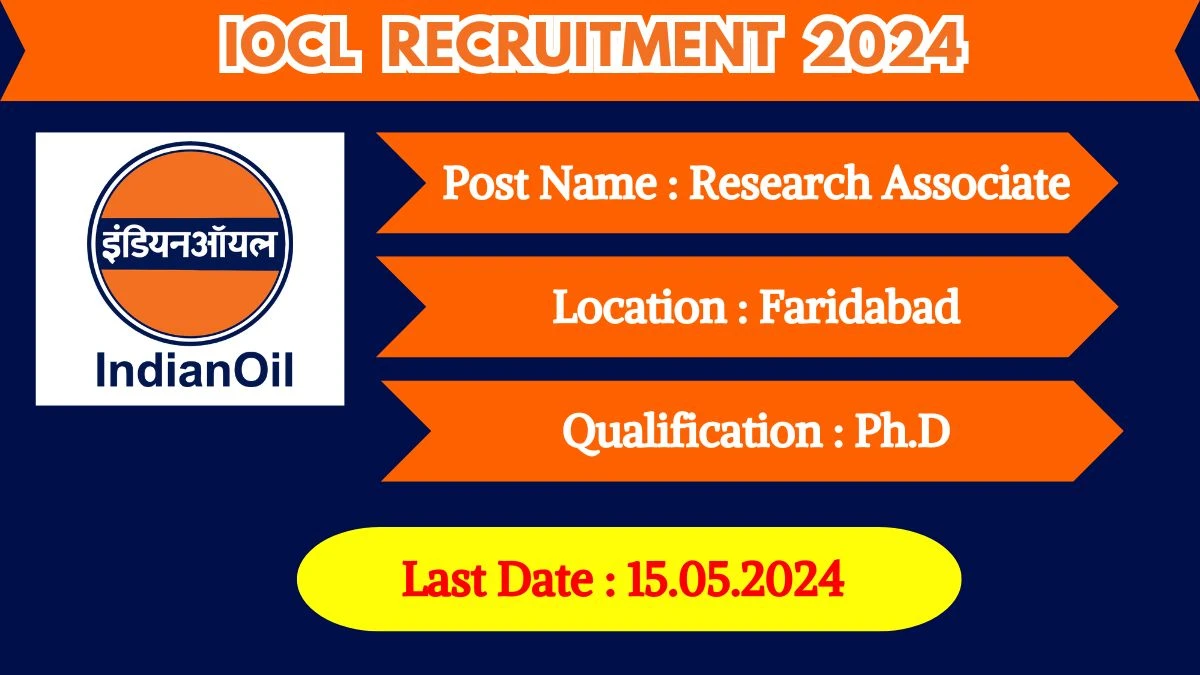 IOCL Recruitment 2024 New Notification Out, Check Post, Vacancies, Salary, Qualification, Age Limit and How to Apply