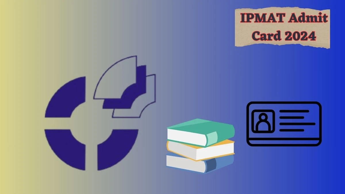 IPMAT Admit Card 2024 (Out Soon) iimidr.ac.in Download Hall Ticket