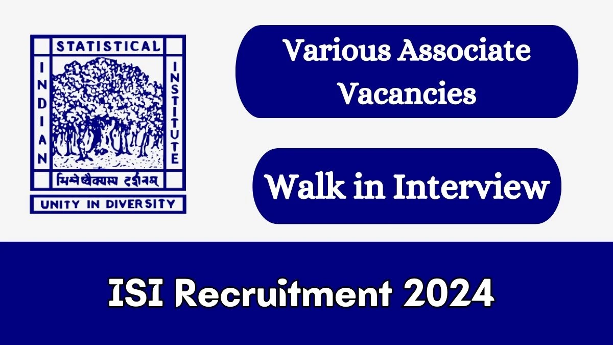 ISI Recruitment 2024: Monthly Salary Up To 28,000, Check Posts, Vacancies, Qualification, Age and How To Apply