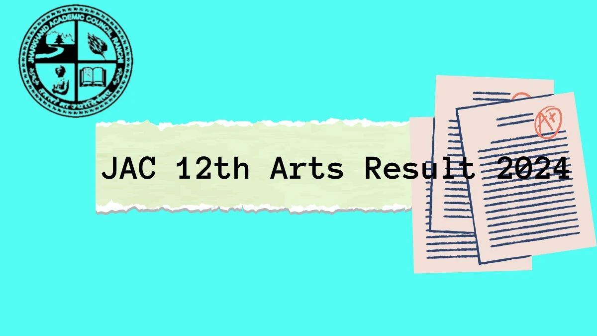JAC 12th Arts Result 2024 (Out Soon) jac.jharkhand.gov.in Check JAC 12th Exam Updates
