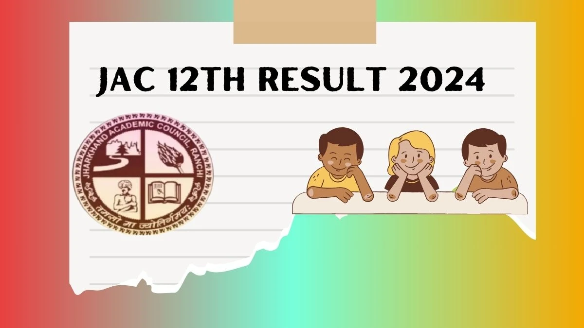 JAC 12th Result 2024 (Soon) jac.jharkhand.gov.in Updates Here