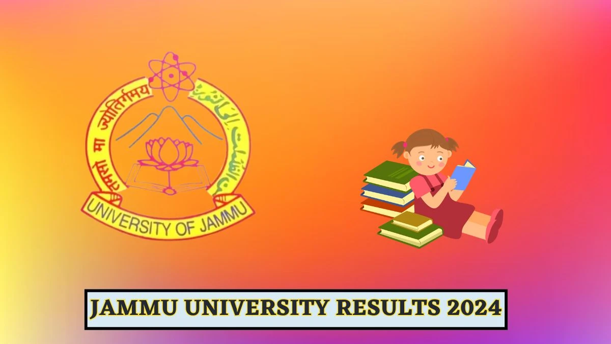 Jammu University Results 2024 (Announced) at jammuuniversity.ac.in Check RV Result of UG 5th Sem Result 2024