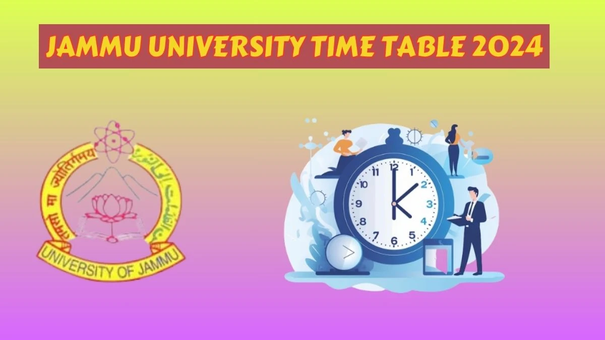 Jammu University Time Table 2024 (OUT) at jammuuniversity.ac.in