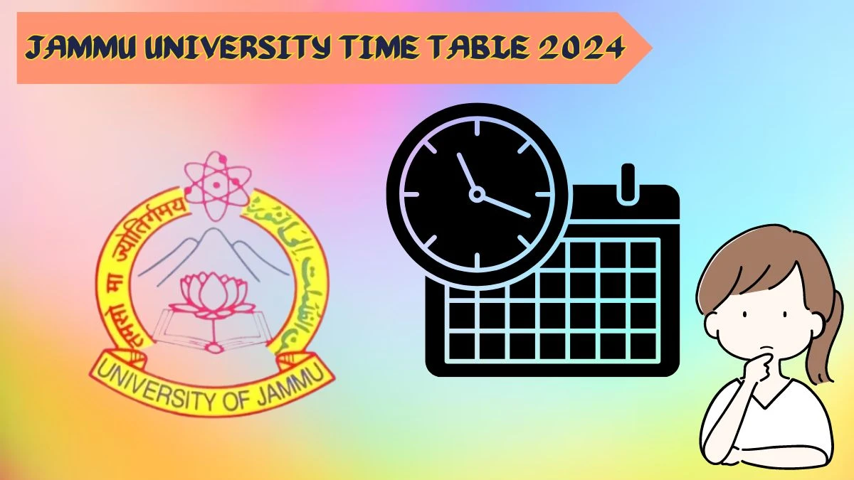 Jammu University Time Table 2024 (Released) at jammuuniversity.ac.in