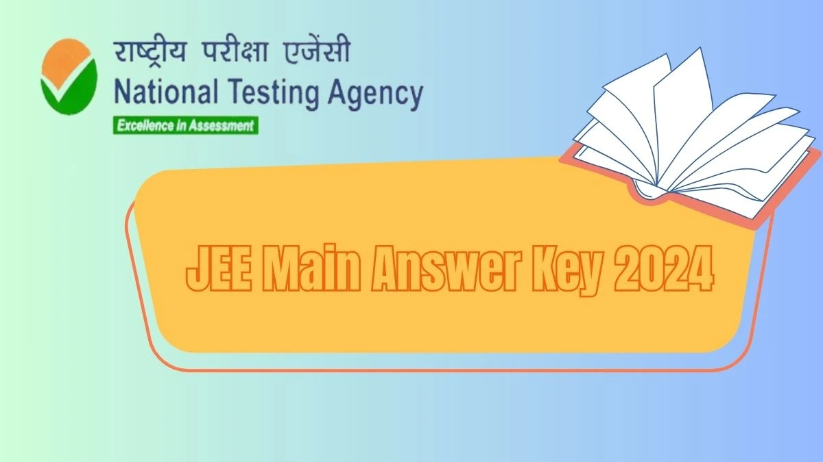 JEE Main Answer Key 2024 Session 2 (Announced) at jeemain.nta.ac.in