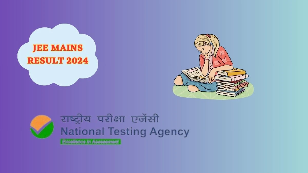 JEE Mains Result 2024 (Declared) jeemain.nta.ac.in Durect Link Here