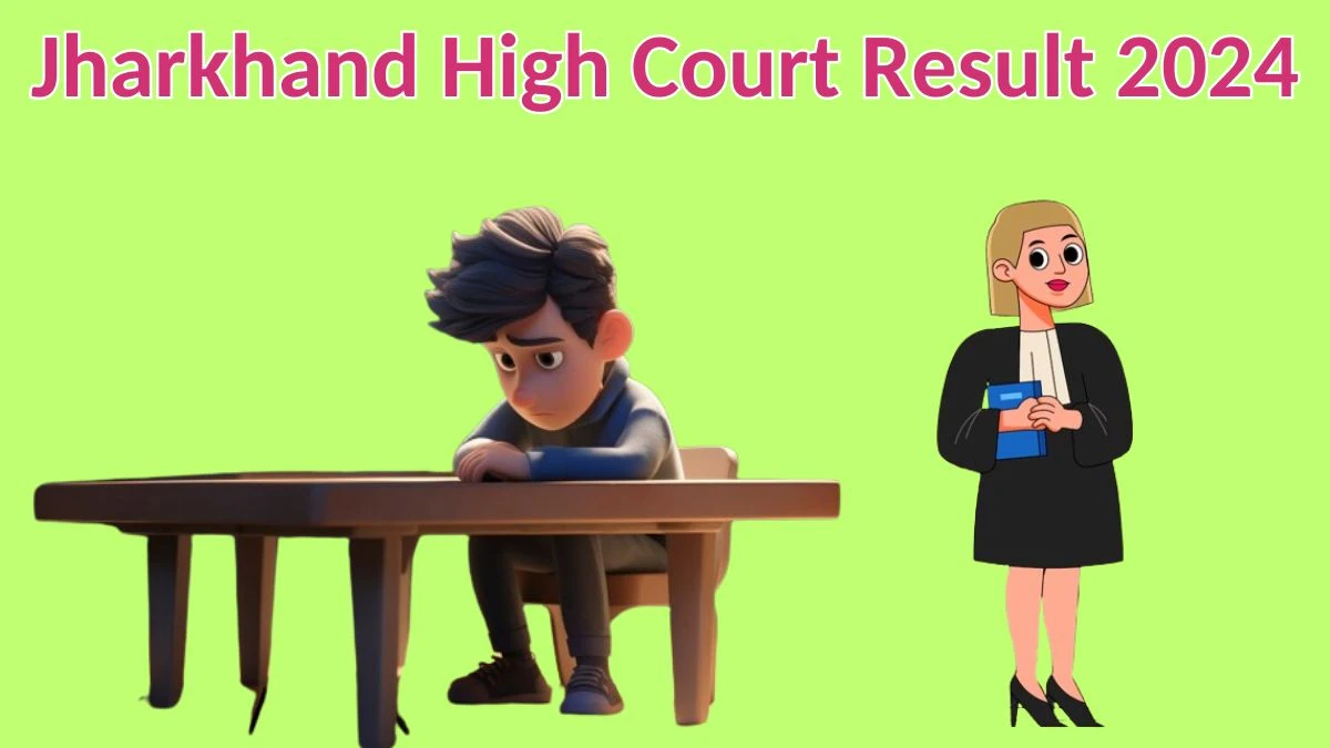 Jharkhand High Court Result 2024 Announced. Direct Link to Check Jharkhand High Court Panel Translator Result 2024 jharkhandhighcourt.nic.in - 13 April 2024