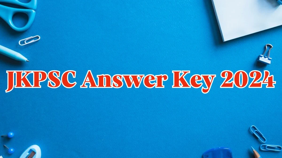 JKPSC Answer Key 2024 Available for the Assistant Professor Download Answer Key PDF at jkpsc.nic.in - 30 April 2024