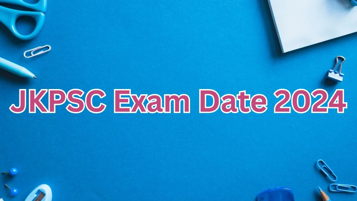 JKPSC Exam Date 2024 at jkpsc.nic.in Verify the schedule for the examination date, Assistant Director-I, and site details. - 22 April 2024