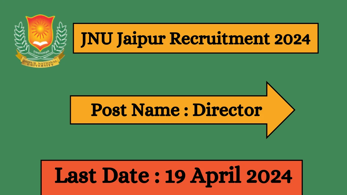 JNU Jaipur Recruitment 2024 Notification Out For Vacancies, Check Posts, Qualification,And Other Details