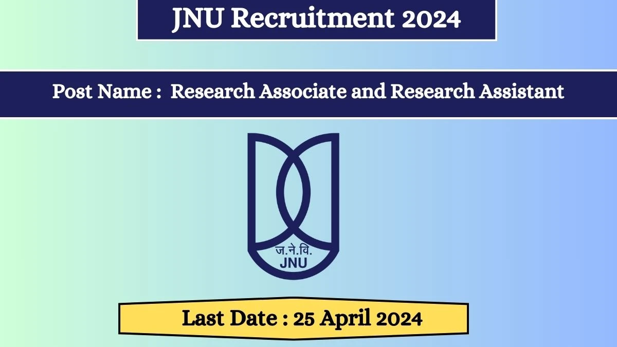 JNU Recruitment 2024 Apply for 02 Research Associate and Research