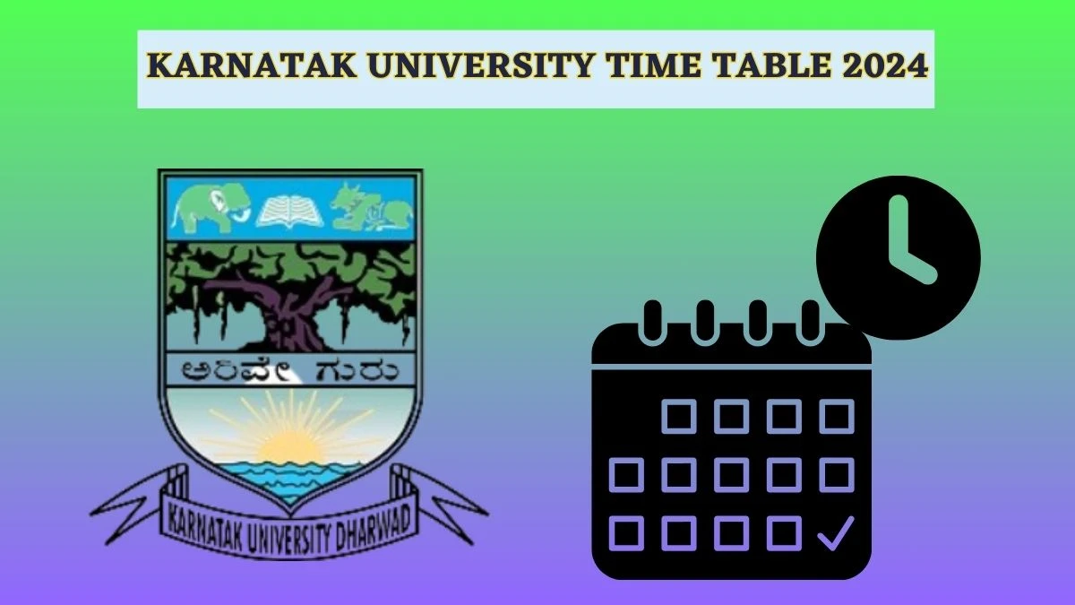 Karnatak University Time Table 2024 (OUT) at kud.ac.in