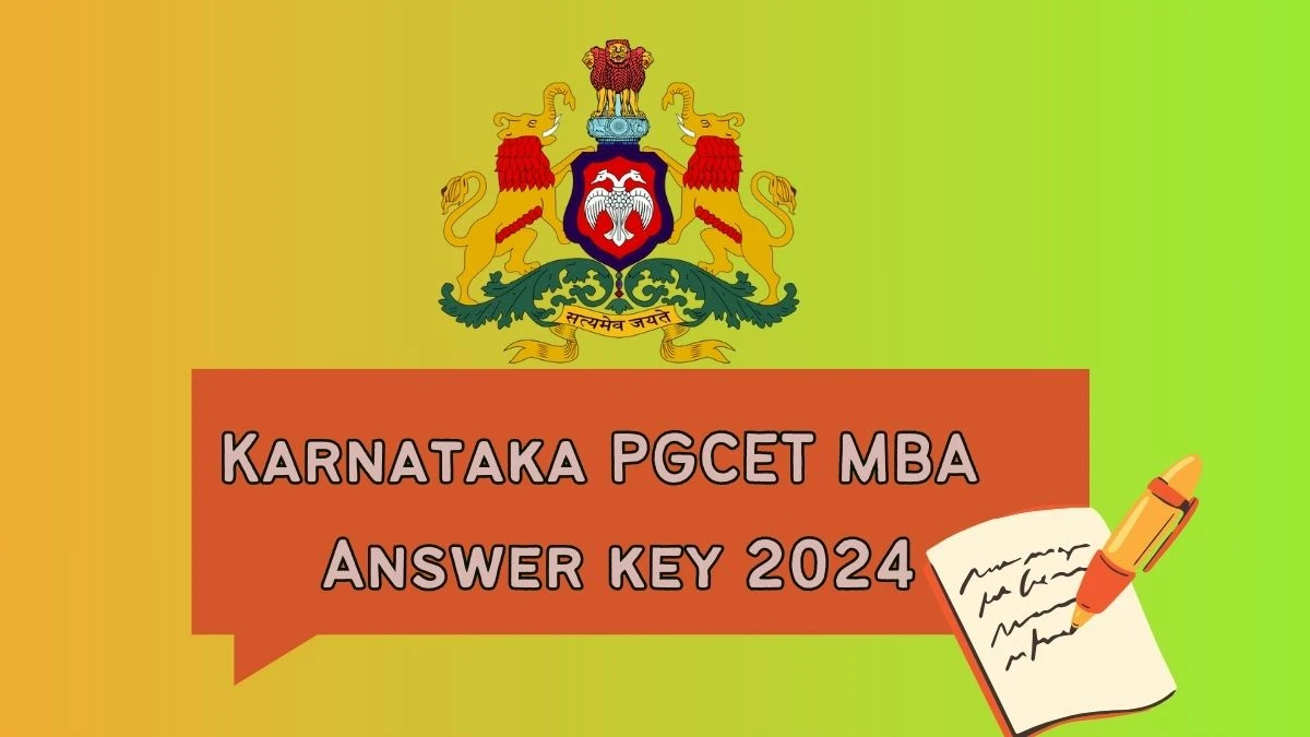 Karnataka PGCET MBA  Answer key 2024 cetonline.karnataka.gov.in Check PGCET MBA  Answer key Updates Here