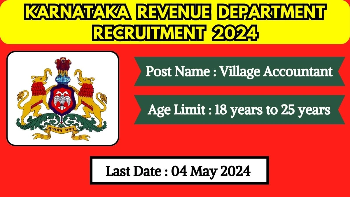 Karnataka Revenue Department  Recruitment 2024 Check Post, Vacancies, Age Limit And How To Apply